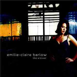 Emilie-Claire Barlow - Like A Lover