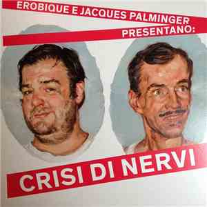 Erobique E Jacques Palminger - Crisi Di Nervi