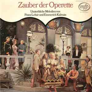 Franz Lehár / Emmerich Kálmán - Sari Barabas, Kurt Wehofschitz, Der Hansen-Chor, Das Orchester Des Bayerischen Rundfunks , Leitung: Carl Michalski - Zauber Der Operette