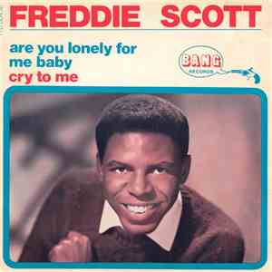 Freddie Scott  - Are You Lonely For Me