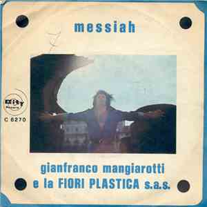 Gianfranco Mangiarotti E La Fiori Plastica S.a.s. - Messiah