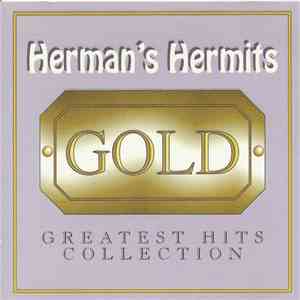 Herman's Hermits - Gold : Greatest Hits Collection