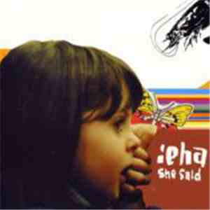 ieha - She Said
