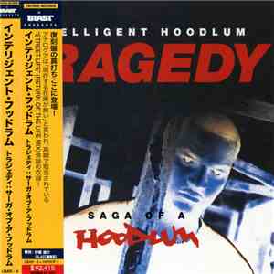 Intelligent Hoodlum - Tragedy - Saga Of A Hoodlum
