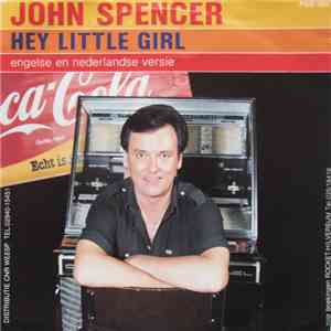 John Spencer - Hey Little Girl