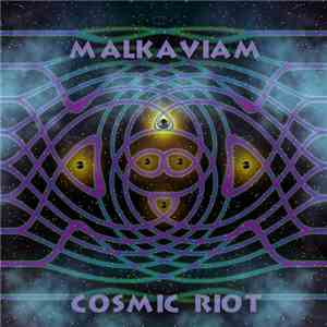 Malkaviam  - Cosmic Riot