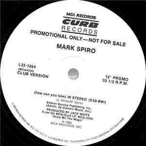 Mark Spiro - (How Can You Love) In Stereo
