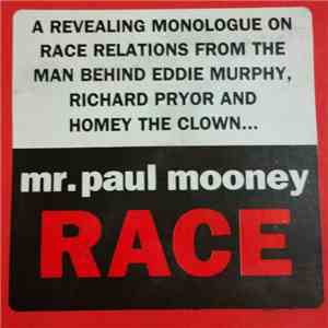 Mr. Paul Mooney - Race