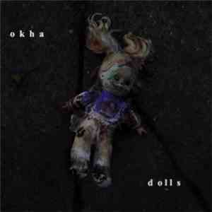 Okha - Dolls