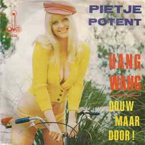 Pietje Potent En De Snelle Rekels - Hang Wang