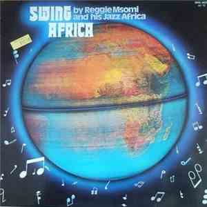 Reggie Msomi And His Jazz Africa - Swing Africa