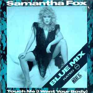 Samantha Fox - Touch Me (I Want Your Body) (Blue Mix)