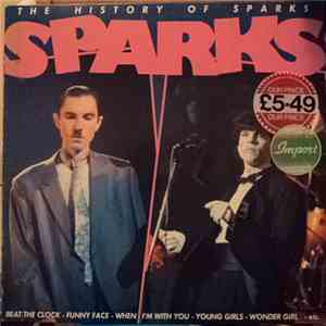 Sparks - The History Of Sparks