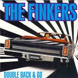 The Finkers - Double Back & Go