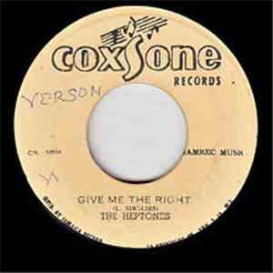 The Heptones - Give Me The Right