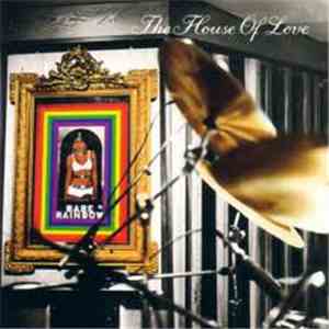 The House Of Love - Babe Rainbow