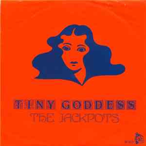 The Jackpots - Tiny Goddess
