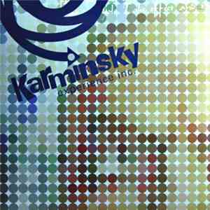The Karminsky Experience Inc. - Exploration