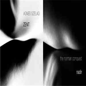 The Norman Conquest, Agnes Szelag - nadir | ZENIT