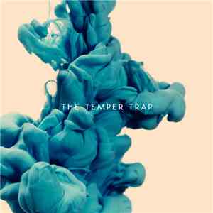 The Temper Trap - The Temper Trap