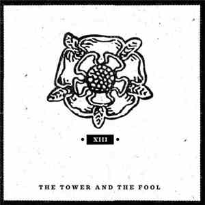 The Tower And The Fool - XIII