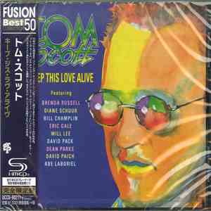 Tom Scott - Keep This Love Alive
