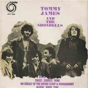 Tommy James And The Shondells - I Know Who Y Am / Sweet Cherry Wine