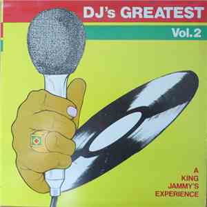 Various - Dj's Greatest Vol 2 - A King Jammy's Experience