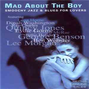 Various - Mad About The Boy: Smoochy Jazz & Blues For Lovers