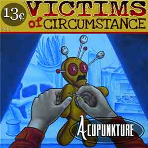 Victims Of Circumstance - Acupunkture
