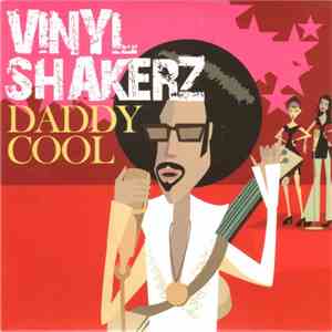 Vinylshakerz - Daddy Cool