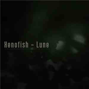 Xenofish - Lune