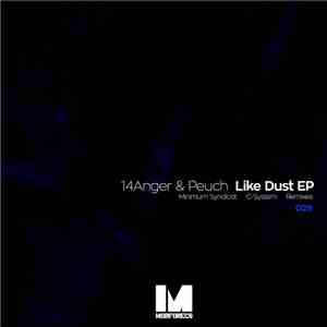 14Anger & Peuch - Like Dust EP