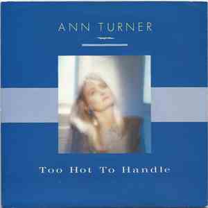 Ann Turner - Too Hot To Handle