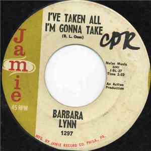 Barbara Lynn - I've Taken All I'm Gonna Take