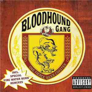 Bloodhound Gang - One Fierce Beer Coaster