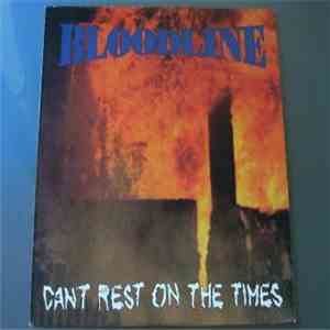 Bloodline  - Can't Rest On The Times