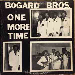 Bogard Bros. - One More Time