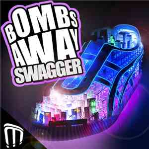 Bombs Away - Swagger