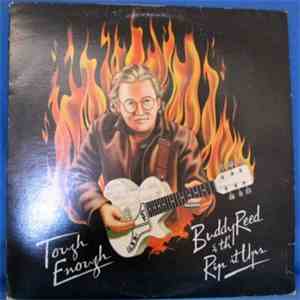 Buddy Reed & Th' Rip It Ups - Tough Enough
