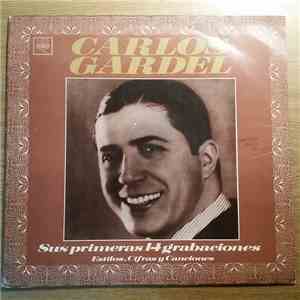 Carlos Gardel - Sus Primeras 14 Grabaciones. Estilos, Cifras Y Canciones