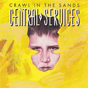 Central Services  - Crawl In The Sands