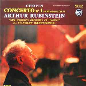 Chopin, Arthur Rubinstein, Stanislaw Skrowaczewski, The "New Symphony Orchestra Of London" - Concerto N°1 En Mi Mineur, Op.11