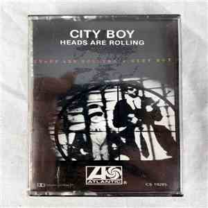 City Boy - Heads Are Rolling