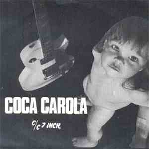 Coca Carola - C/C 7 Inch.