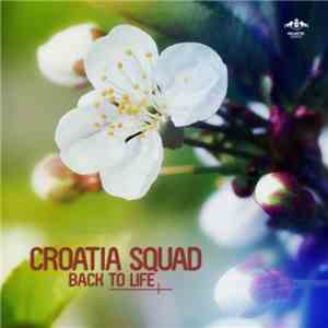 Croatia Squad - Back To Life