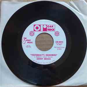 Dewey Bragg - Yesterday's Memories / Searching My Heart For Love
