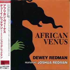 Dewey Redman Featuring Joshua Redman - African Venus