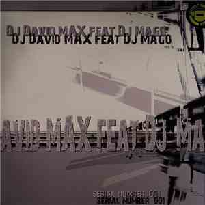 DJ David Max Feat DJ Mago - Serial Number 001