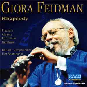 Giora Feidman - Rhapsody